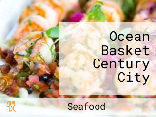 Ocean Basket Century City