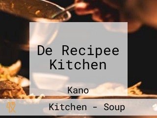 De Recipee Kitchen