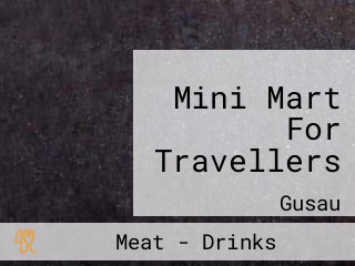 Mini Mart For Travellers