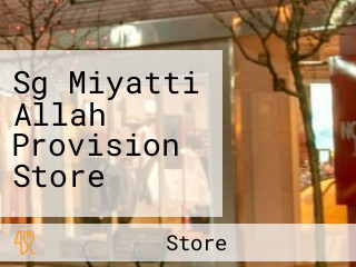 Sg Miyatti Allah Provision Store