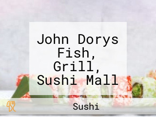 John Dorys Fish, Grill, Sushi Mall At Carnival