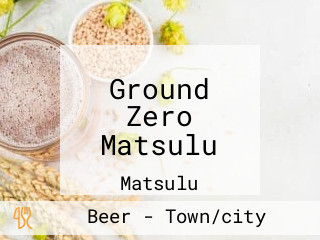 Ground Zero Matsulu