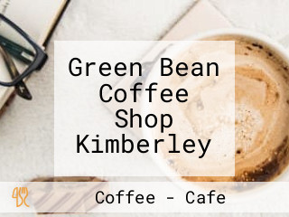 Green Bean Coffee Shop Kimberley