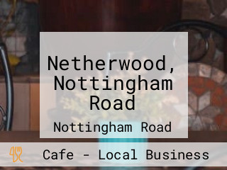 Netherwood, Nottingham Road