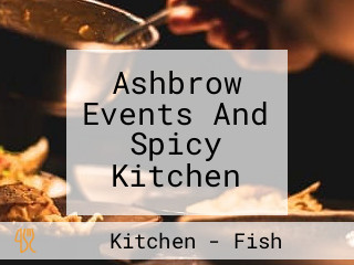 Ashbrow Events And Spicy Kitchen