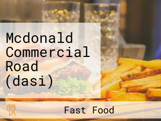 Mcdonald Commercial Road (dasi)