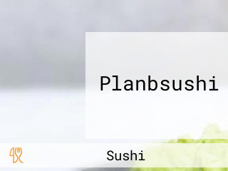 Planbsushi