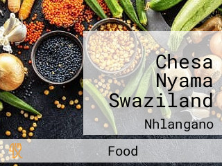 Chesa Nyama Swaziland