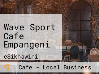 Wave Sport Cafe Empangeni