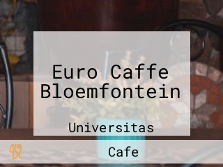 Euro Caffe Bloemfontein