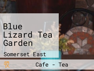 Blue Lizard Tea Garden