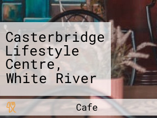 Casterbridge Lifestyle Centre, White River