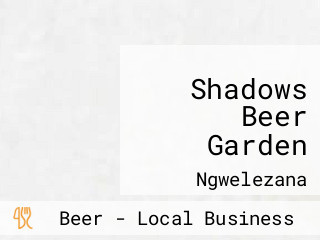 Shadows Beer Garden