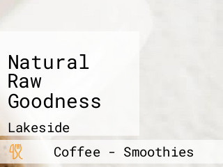 Natural Raw Goodness