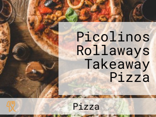 Picolinos Rollaways Takeaway Pizza