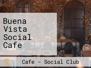 Buena Vista Social Cafe