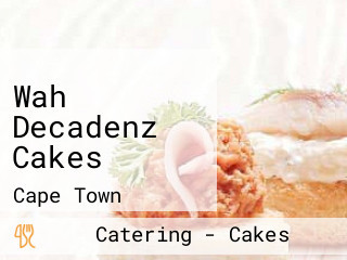 Wah Decadenz Cakes