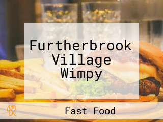 Furtherbrook Village Wimpy