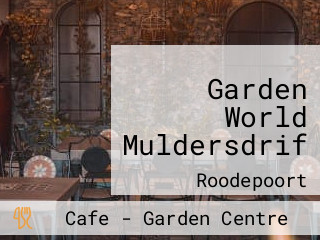 Garden World Muldersdrif