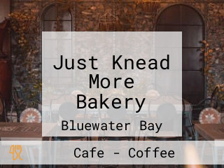 Just Knead More Bakery