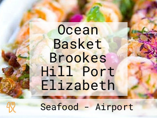 Ocean Basket Brookes Hill Port Elizabeth