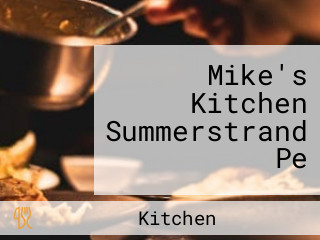 Mike's Kitchen Summerstrand Pe