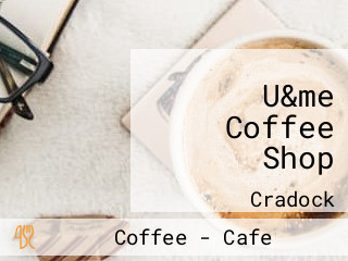 U&me Coffee Shop