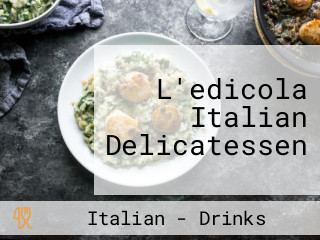 L'edicola Italian Delicatessen