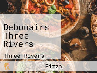 Debonairs Three Rivers