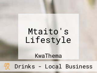 Mtaito's Lifestyle