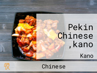 Pekin Chinese ,kano