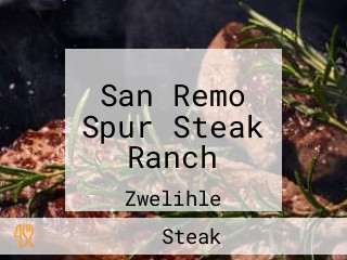 San Remo Spur Steak Ranch