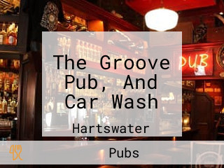 The Groove Pub, And Car Wash