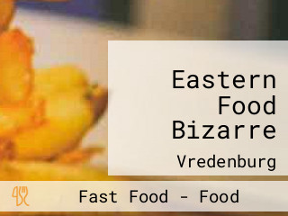 Eastern Food Bizarre