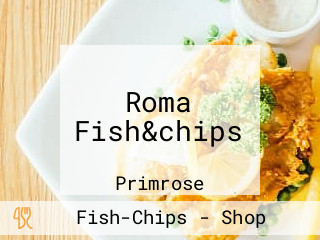 Roma Fish&chips