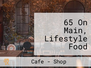 65 On Main, Lifestyle Food Banting Cafe