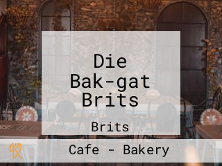 Die Bak-gat Brits