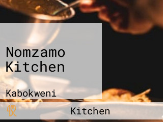 Nomzamo Kitchen