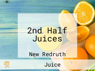 2nd Half Juices