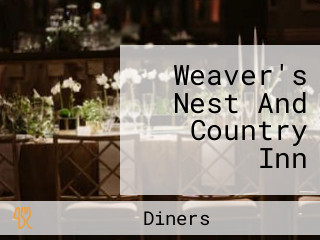 Weaver's Nest And Country Inn