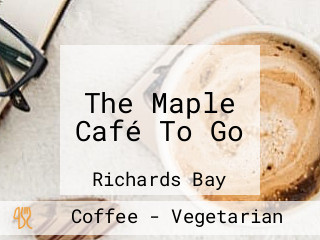 The Maple Café To Go