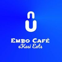 Embo CafÉ 's Ekasi Eats