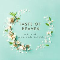 Taste Of Heaven