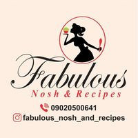 Fabulous Nosh Recipes